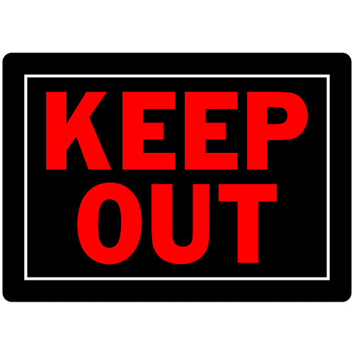 Hillman Keep Out Sign