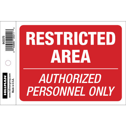 Hillman Restricted Area Sign